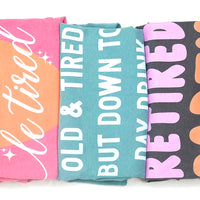 Old and Tired But Down To Day Drink Funny Shirt (Seafoam) – Funny Coffee Mug