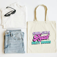 Good Girls Read Dirty Books Tote Bag