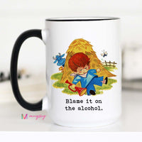 Blame it on the Alcohol Coffee Mug – Funny Coffee Mug