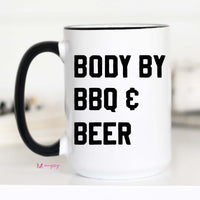 Body By BBQ and Beer Coffee Mug, Dad Mug – Funny Coffee Mug
