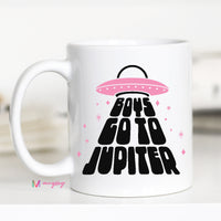 Boys Go to Jupiter Mug – Funny Coffee Mug