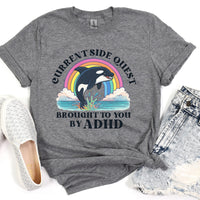 Current Side Quest Brought to You by ADHD Funny Graphic Tee