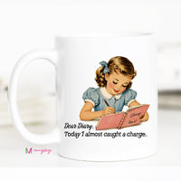 Funny Diary Coffee Mug | Today I Almost Caught a Charge Mug