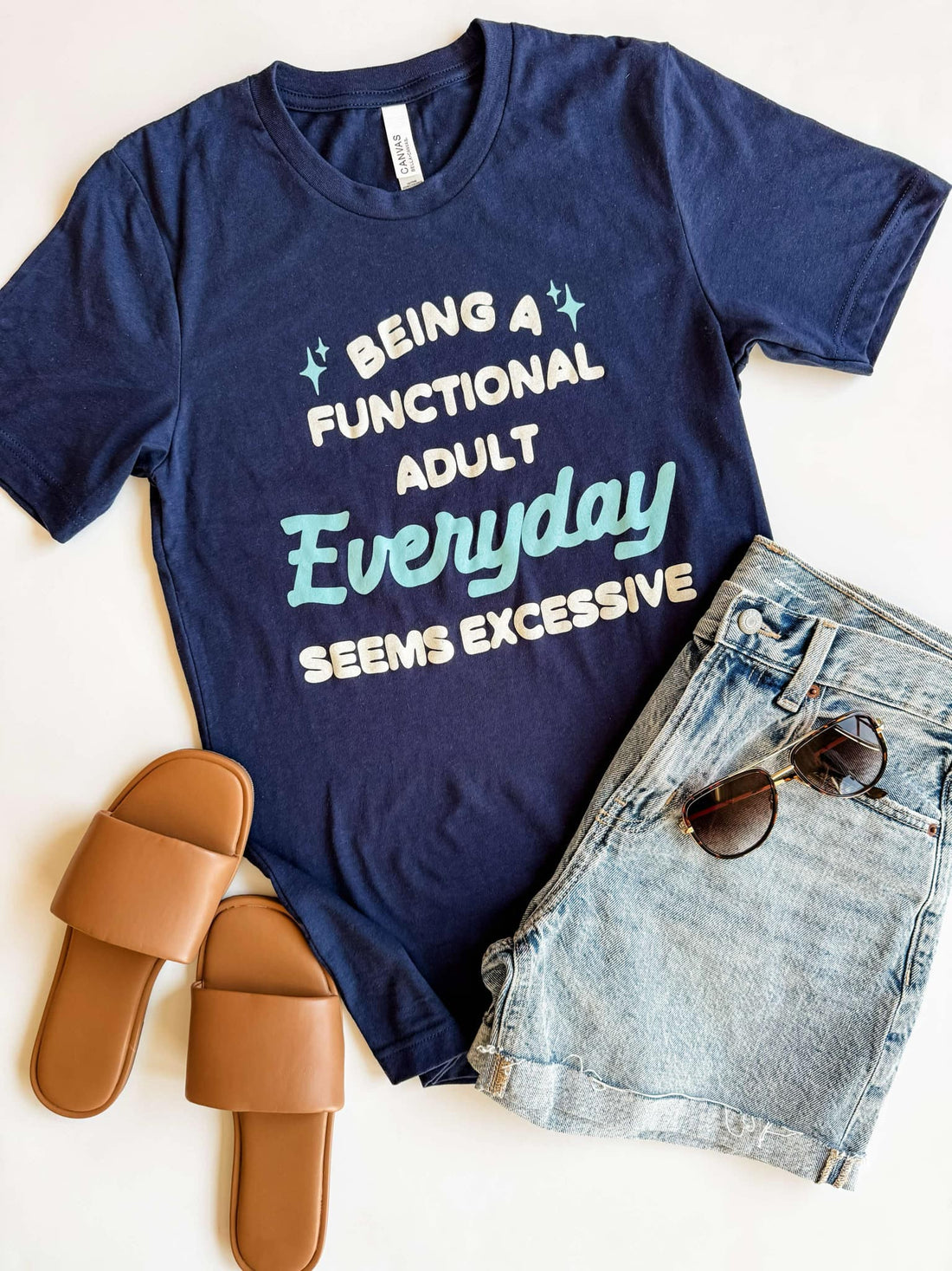 Functional Adult T-Shirt – Funny Relatable Graphic Tee
