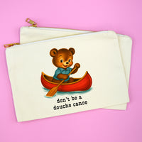 Funny Bear Makeup Bag | Don't Be a Douche Canoe Cosmetic Pouch