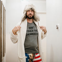Don't Touch The Thermostat Shirt (Grey Crew) – Funny Coffee Mug