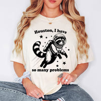 Houston I have So Many Problems Shirt – Funny Coffee Mug