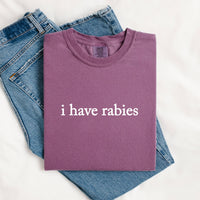 I have rabies berry t-shirt