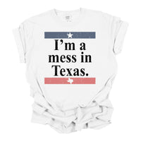 Mess in Texas White Tee