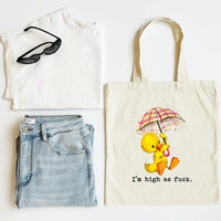 I'm High as Fuck Tote Bag