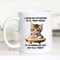 Lil Treat Prices Funny Cat Coffee Mug | Little Treat Culture Mug