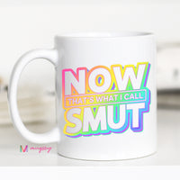 Now That's What I Call Smut Funny Romance Reader Coffee Mug