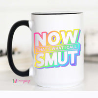 Now That's What I Call Smut Funny Romance Reader Coffee Mug