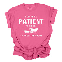 Please Be Patient with Me Funny Shirt – Funny Coffee Mug