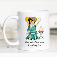 Funny Edibles Coffee Mug | The Edibles Are Kicking In Mug
