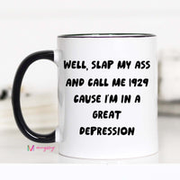 Well Slap My Ass Mug – Funny Southern Sass Coffee Cup