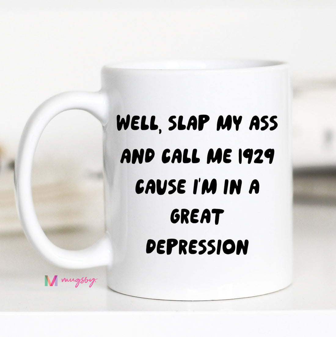 Well Slap My Ass Mug – Funny Southern Sass Coffee Cup