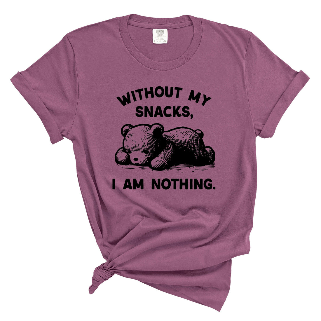 Without My Snacks I am Nothing Shirt – Funny Coffee Mug