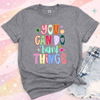 you can do hard things motivational graphic tee colorful inspirational shirt