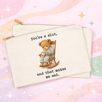 Funny Teddy Bear Makeup Bag | You're a Slut Cosmetic Pouch