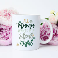 all mama wants is a silent night
