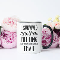 survived a meeting mug funny