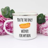 You're the Only Wiener for My Bun, Funny Valentine's Mug