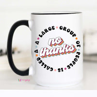 A Large Group of People Mug, Introvert Coffee Mug – Funny Coffee Mug