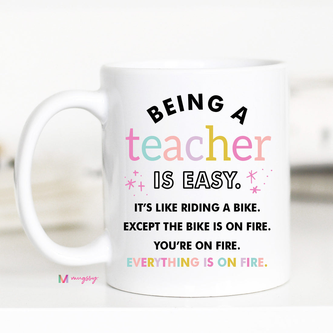 Being a Teacher is Easy Funny Coffee Mug – Funny Coffee Mug