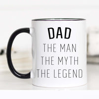 The Man. The Myth. The Legend. – Funny Dad Gift Mug