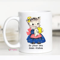 Do Your Own Damn Dishes Coffee Mug – Funny Coffee Mug