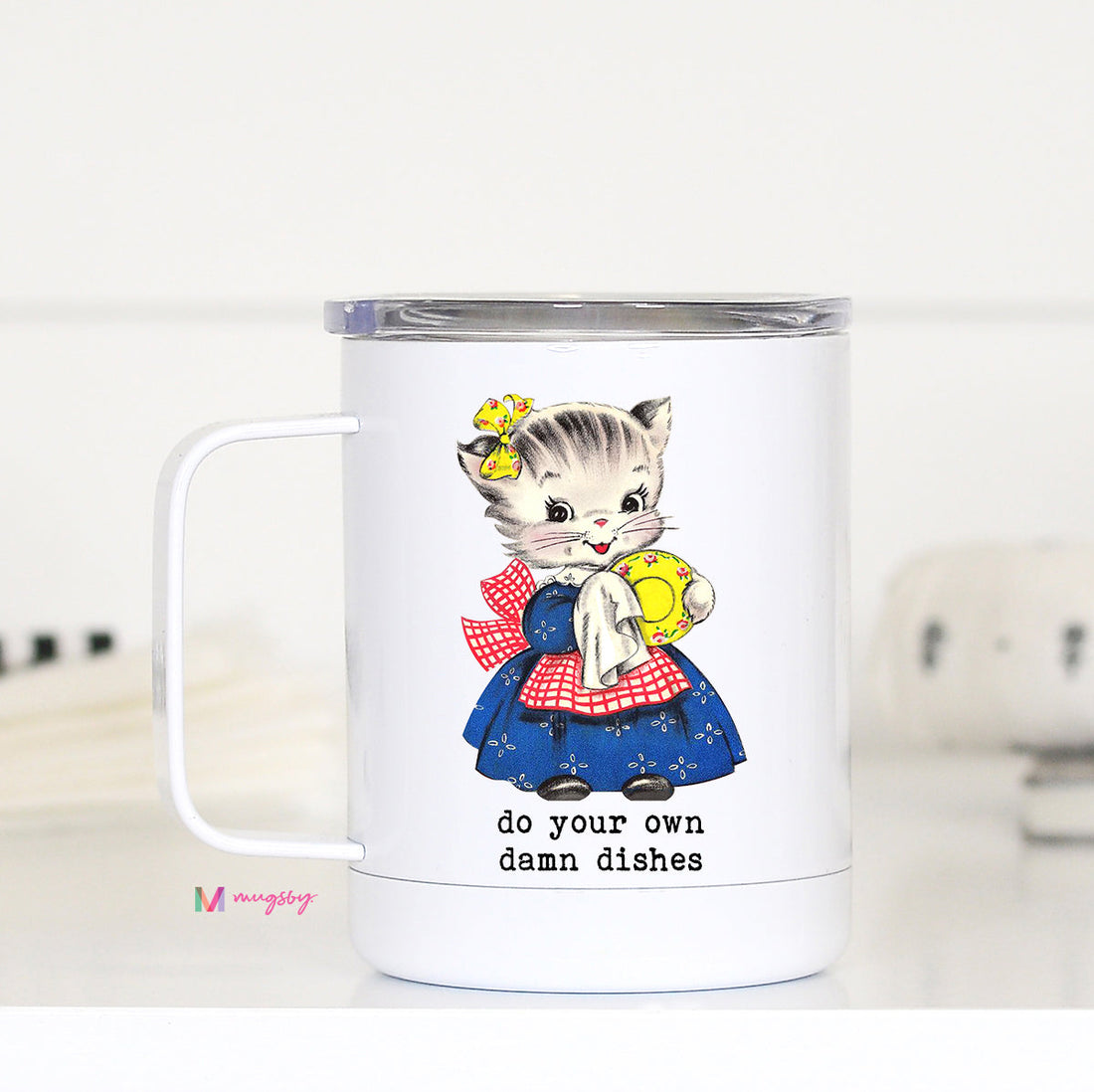Do Your Own Damn Dishes Travel Cup – Funny Coffee Mug