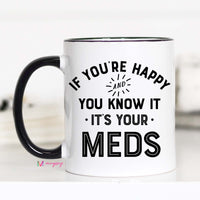Depression Humor, Medicine, CM – Funny Coffee Mug