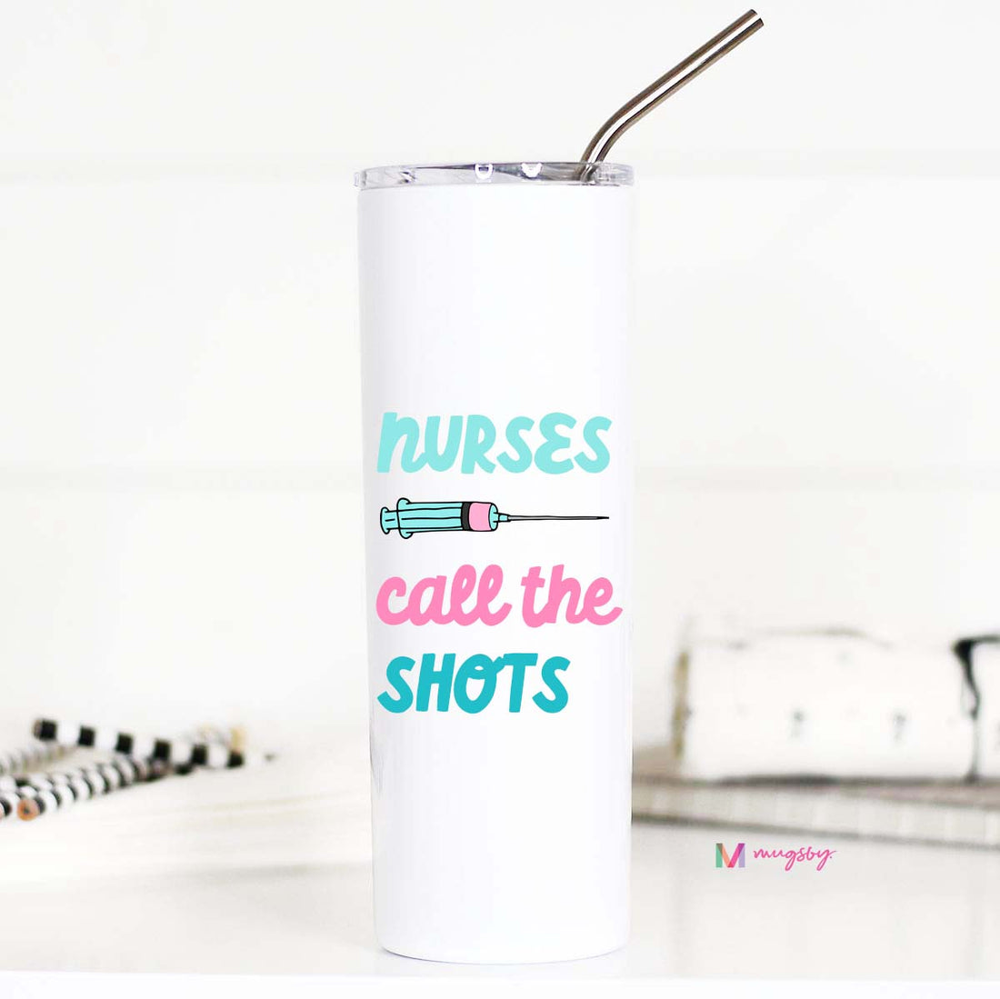 Nurses Call the Shots Funny Tall Travel Cup, Nurse Appreciation – Funny Coffee Mug