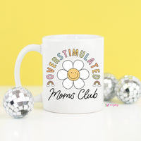 Overstimulated Mom's Club Coffee Mug – Funny Coffee Mug