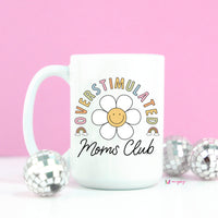 Overstimulated Mom's Club Coffee Mug – Funny Coffee Mug