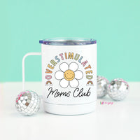 Overstimulated Mom's Club Travel Cup – Funny Coffee Mug