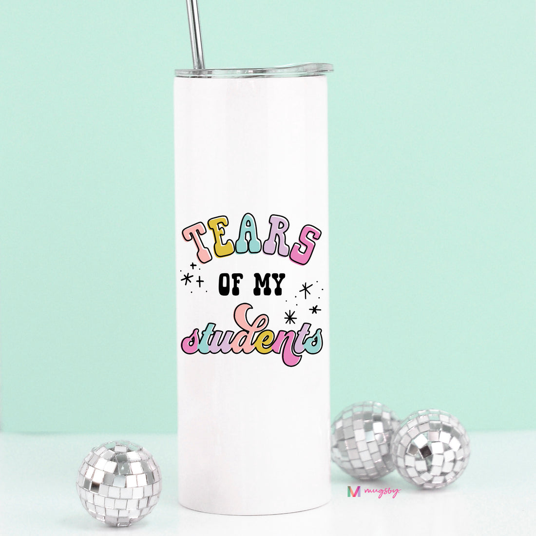 Tears of My Students Funny Teacher Tall Travel Cup – Funny Coffee Mug