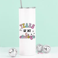 Tears of My Students Funny Teacher Tall Travel Cup – Funny Coffee Mug
