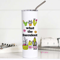 What The Fucculent Tall Travel Cup – Funny Coffee Mug