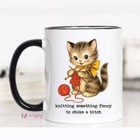Knitting Something Fancy to Choke a Bitch Funny Knitting Cat Coffee Mug