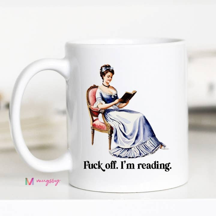 Funny Book Lover Coffee Mug | Fuck Off I&