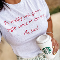 Jingle Some of the Way Shirt (Heather White)