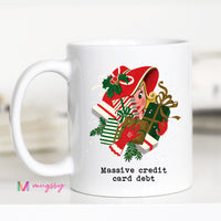 Massive Credit Card Debt Christmas Mug