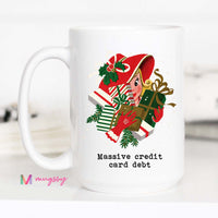 Massive Credit Card Debt Christmas Mug