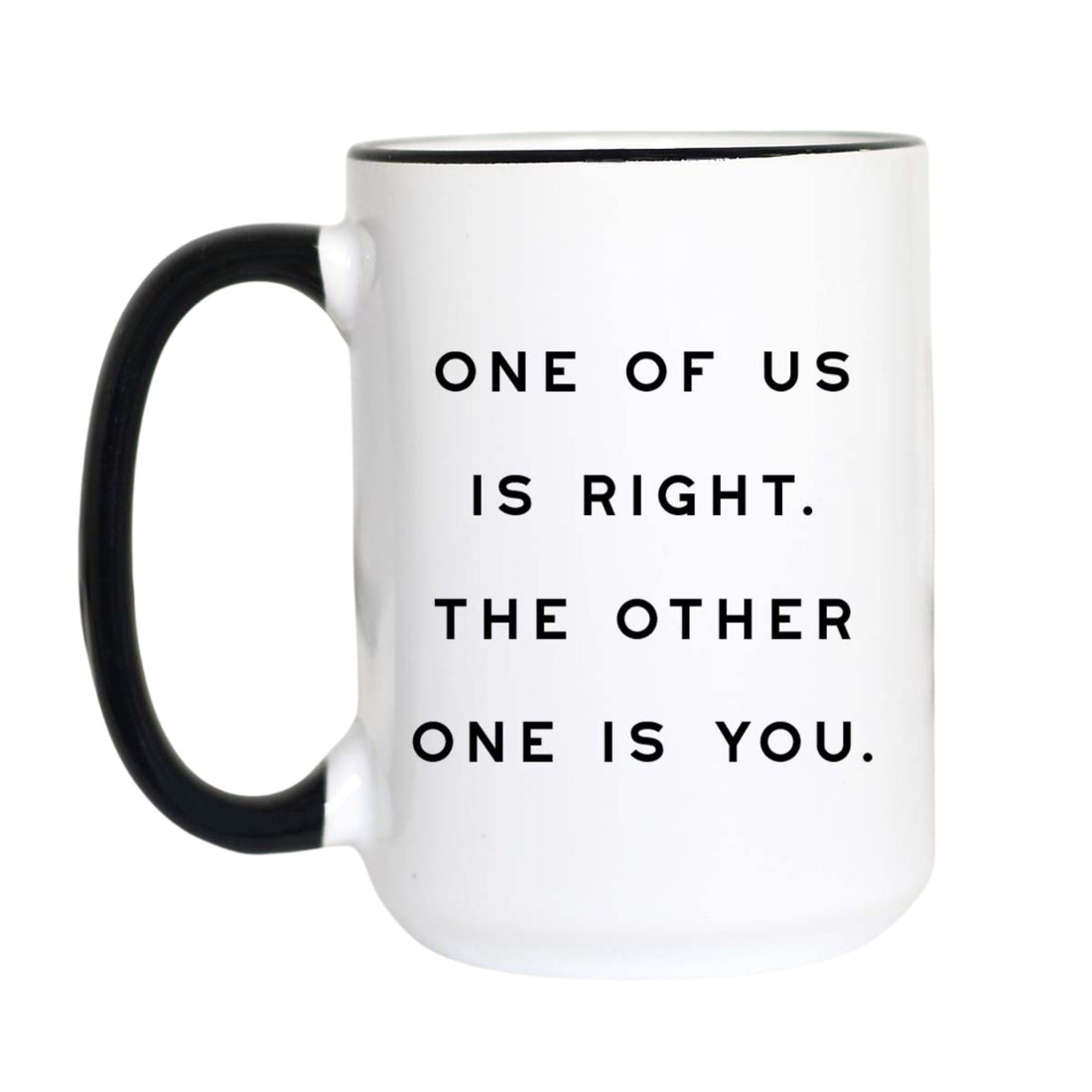 A white ceramic coffee mug with a black handle and black interior rim, featuring the printed black text &