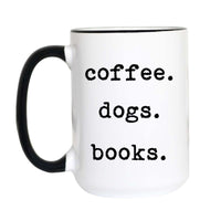 Coffee dogs books typewriter mug with black text listing "coffee. dogs. books." on a white mug with black accent handle and rim

