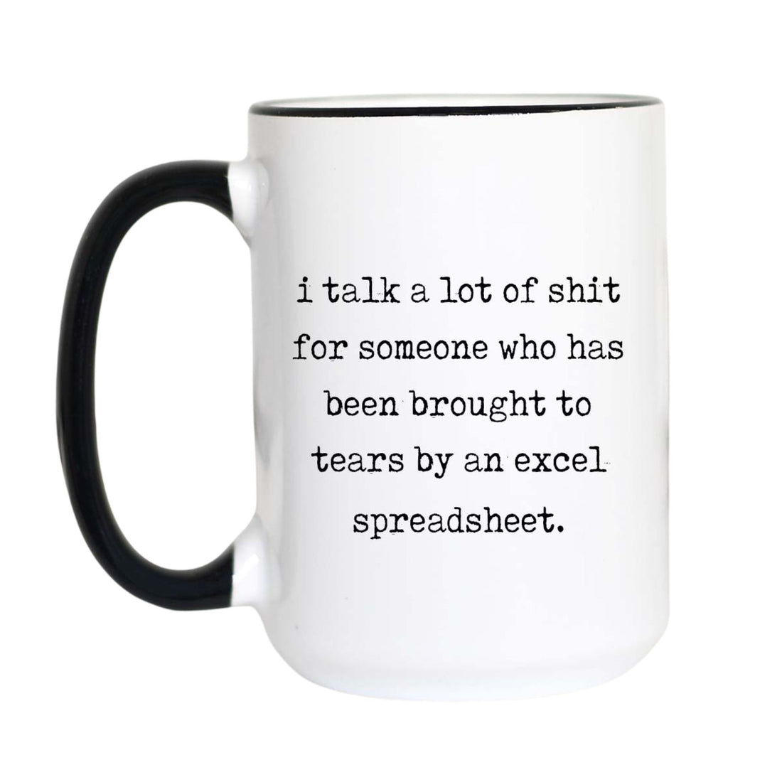 I Talk a Lot of Shit Coffee Mug