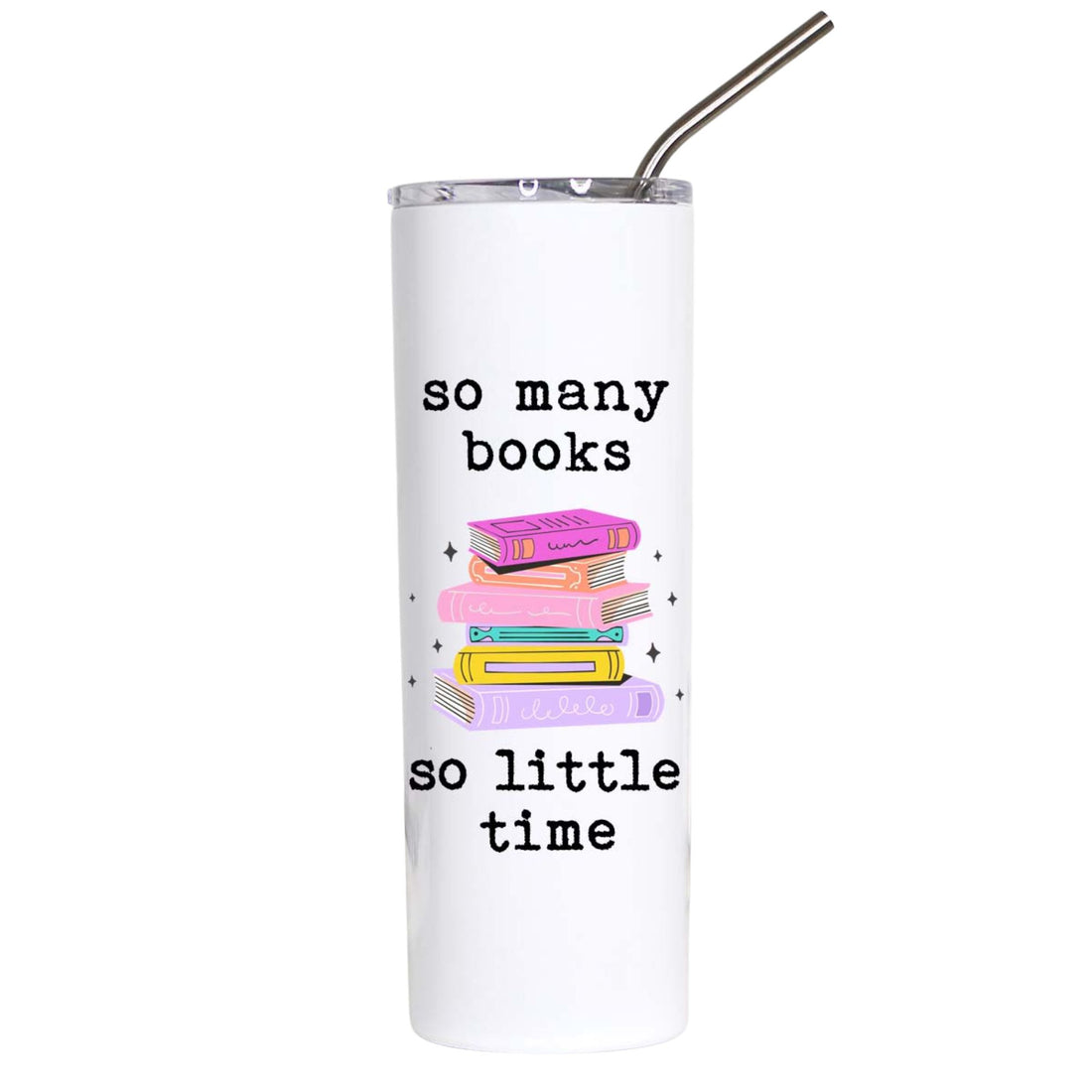 A tall white insulated tumbler with a clear lid and metal straw, printed with the text &