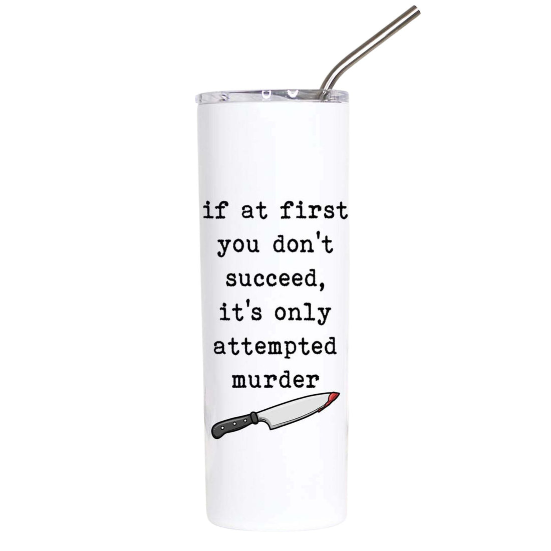 A white insulated tumbler with a clear lid and metal straw, printed with the black text &